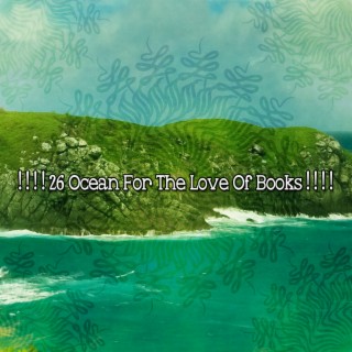 ! ! ! ! 26 Ocean For The Love Of Books ! ! ! !