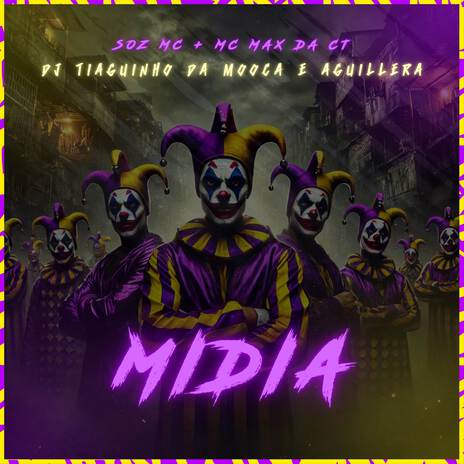 Mídia ft. MC Max da CT, DJ Tiaguinho da Mooca & AGUILLERA | Boomplay Music