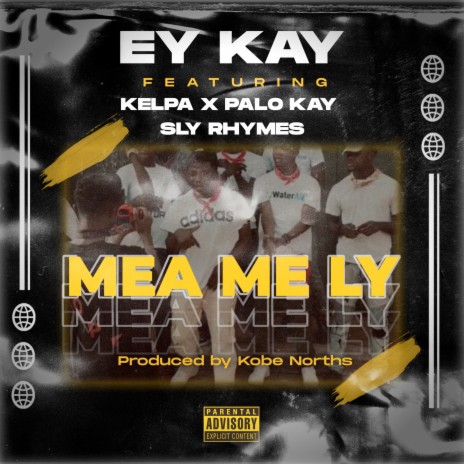 Mea Me Ly ft. Kelpa, Palo Kay & Sly Rhymes
