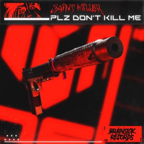 Plz Don't Kill Me | Boomplay Music