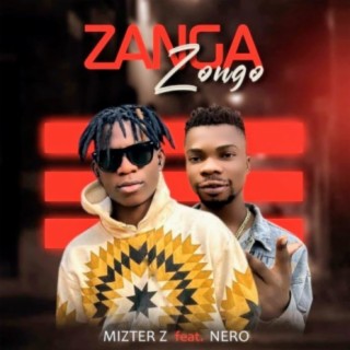 Zanga Zongo ft. Nero lyrics | Boomplay Music