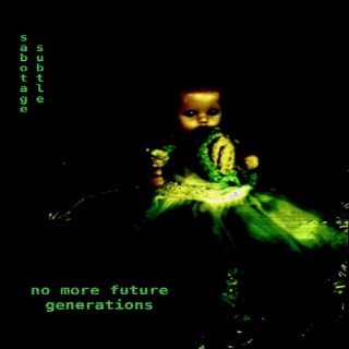 no more future generations