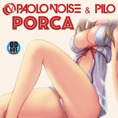 Porca ft. Pilo | Boomplay Music