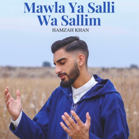 Mawla Ya Salli Wa Sallim | Boomplay Music
