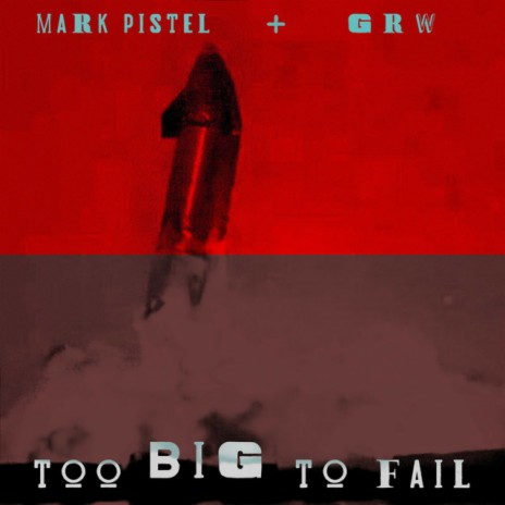 Too Big To Fail ft. GRW | Boomplay Music