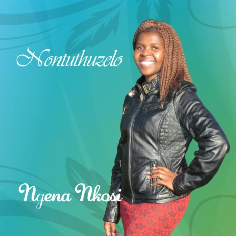 Nontuthuzelo (Uyesu Ndamthola) | Boomplay Music