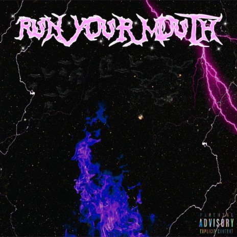 Run Your Mouth ft. 18Mob