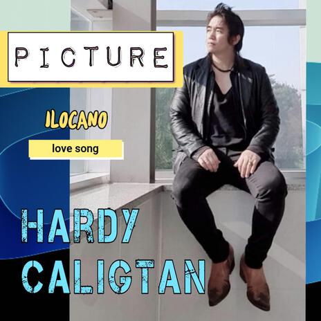 PICTURE (Ilocano love song) | Boomplay Music