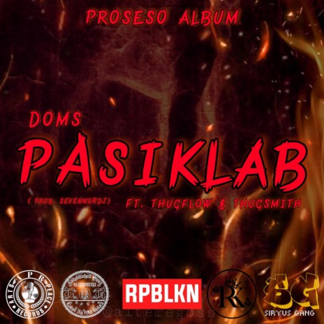 PASIKLAB ft. ThugFlow & Thugsmith | Boomplay Music