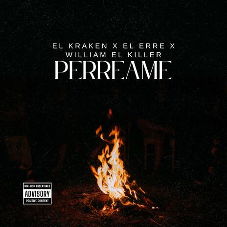 PERREAME RMX ft. El Erre, William the killer & Dj luvid | Boomplay Music