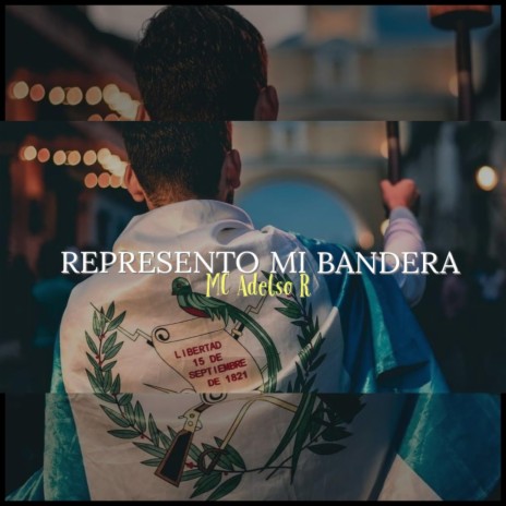 Represento mi bandera | Boomplay Music