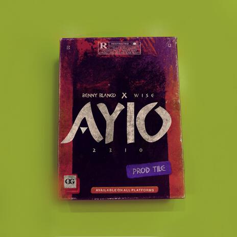 AYIO ft. The Wise | Boomplay Music