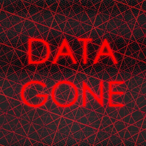 Data Gone | Boomplay Music