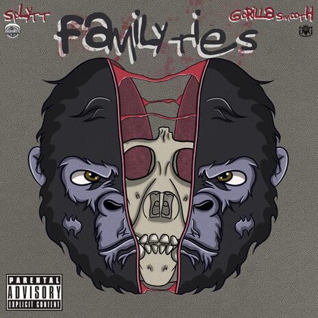 Family Ties ft. Gorilla Smooth | Boomplay Music