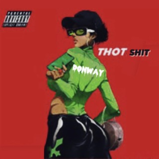 THOT SHIT