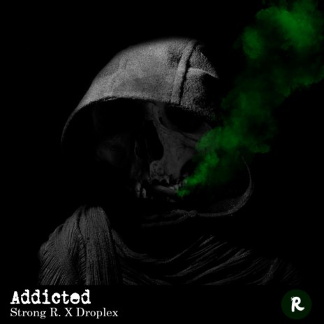 Addicted (Edit) ft. Droplex | Boomplay Music
