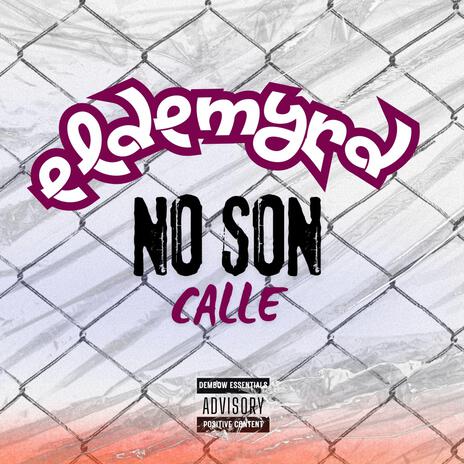 NO SON CALLE | Boomplay Music