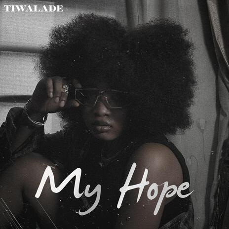 My hope | Boomplay Music