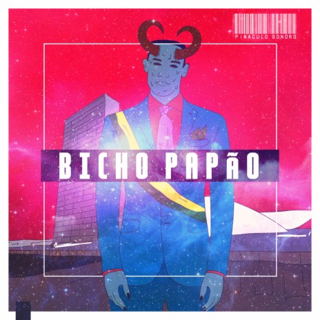 Pináculo Sonoro - Bicho Papão ft. Master Mind