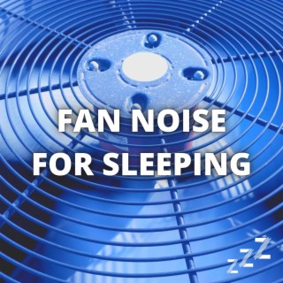 Continuos Fan White Noise for Sleeping