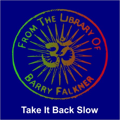 Take It Back Slow | Boomplay Music