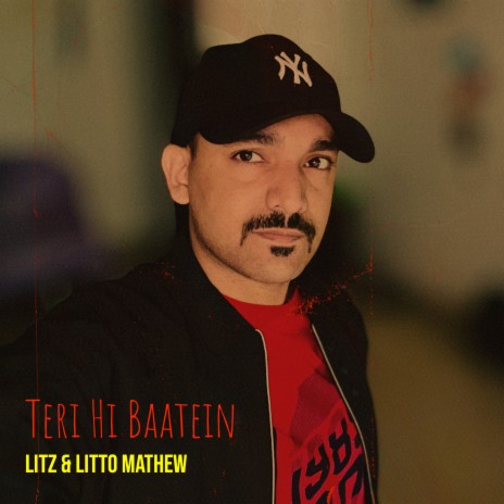 Teri Hi Baatein ft. LITTO MATHEW | Boomplay Music