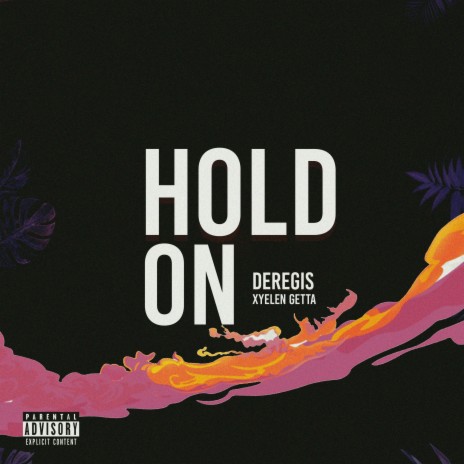 Hold On ft. Xyelen Getta | Boomplay Music