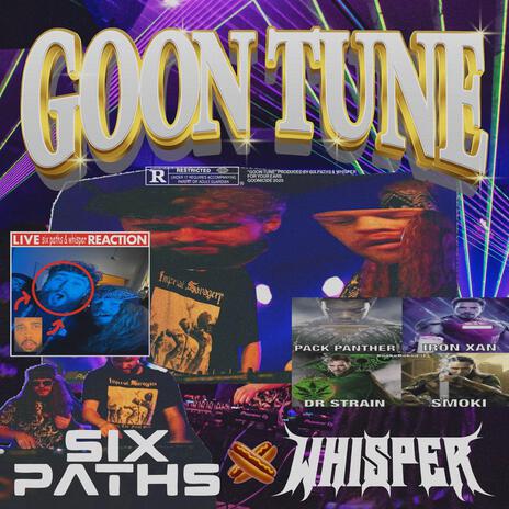 GOON TUNE ft. Six Paths | Boomplay Music