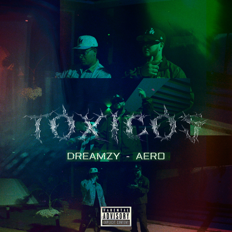 Toxicos ft. Aero | Boomplay Music