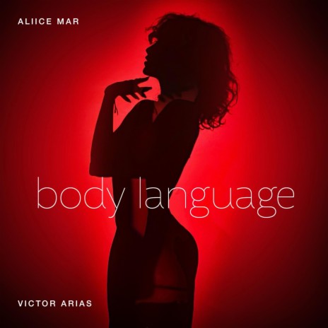 Body Language ft. Aliice Mar | Boomplay Music