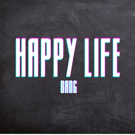 happy life | Boomplay Music