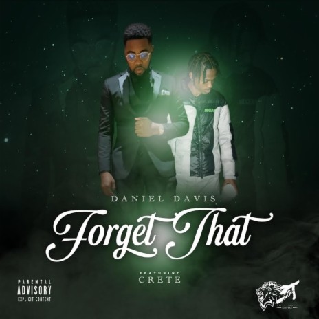 Forget That ft. Crete | Boomplay Music