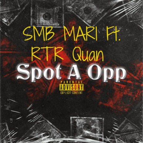 Spot A Opp ft. RTR Quan