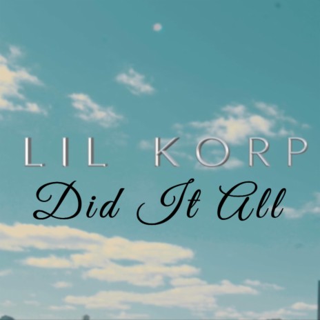 Did It All | Boomplay Music