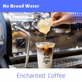 Enchanted Coffee