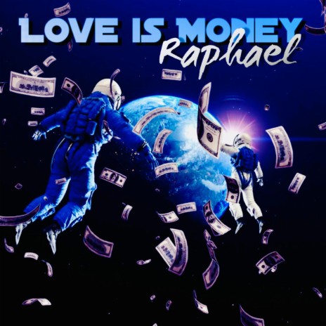 LOVE IS MONEY | Boomplay Music