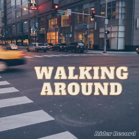 Walking around | Boomplay Music