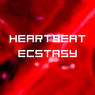 Heartbeat Ecstacy (Clean Voice)