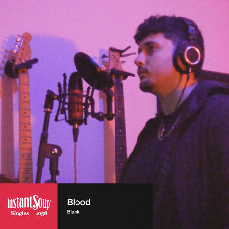 Blood ft. Blank | Boomplay Music