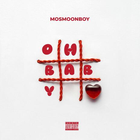 Oh Baby | Boomplay Music