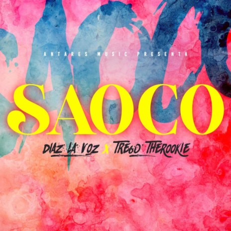 SAOCO ft. Diaz la voz & Antares Music Ma | Boomplay Music
