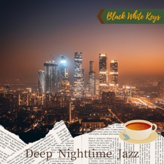 Deep Nighttime Jazz