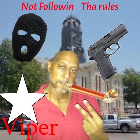 Not Followin Tha Rules