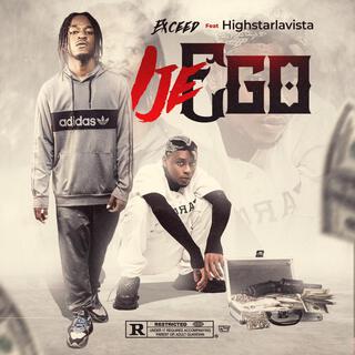 Ije Ego ft. Highstarlavista lyrics | Boomplay Music