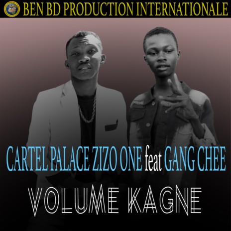 Volume Kagne ft. Gang Chee | Boomplay Music