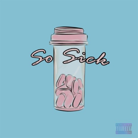 So Sick | Boomplay Music