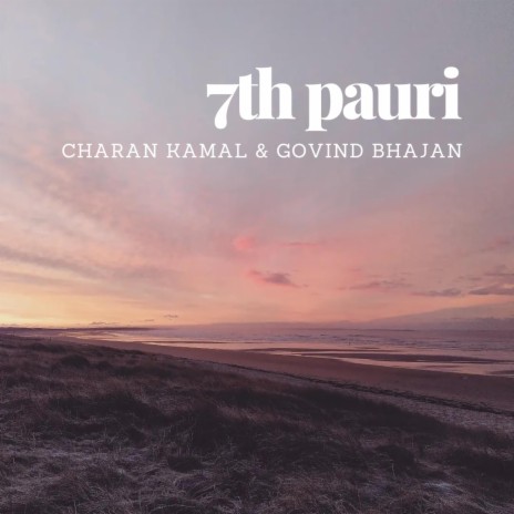7th Pauri (Humility) ft. Ajai Alai Awakening | Boomplay Music