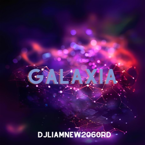 GALAXIA | Boomplay Music