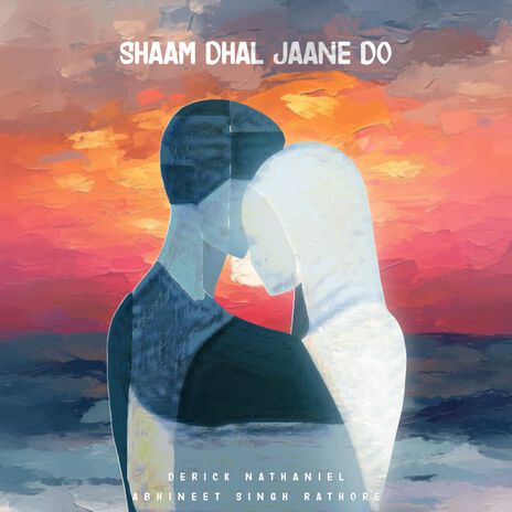 Shaam Dhal Jaane Do ft. Abhineet Singh Rathore | Boomplay Music