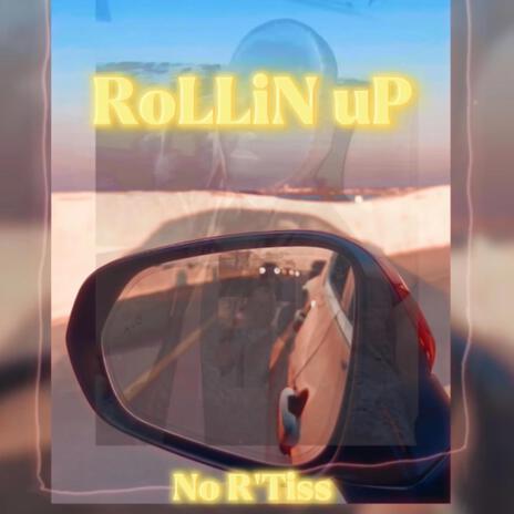 RoLLiN uP | Boomplay Music